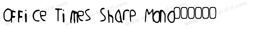Office Times Sharp Mono字体转换